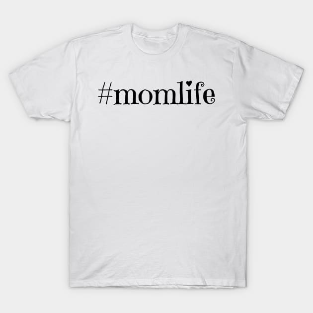 momlife T-Shirt by M-Hutterer